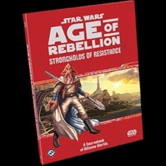 Star Wars Age of Rebellion: Strongholds of Resistance