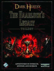 Dark Heresy RPG: The Haarlock's Legacy TRILOGY