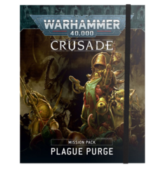 Mission Pack - Crusade - Plague Purge