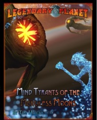 Legendary Planet - Mind Tyrants of the Merciless Moons 5E