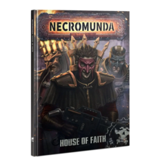 Necromunda - House Of Faith