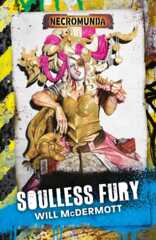 Necromunda - Soulless Fury Novel - PB
