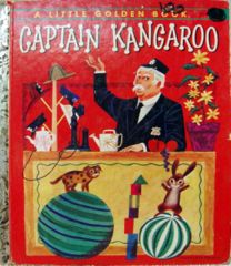 CAPTAIN KANGAROO © 1956 Little Golden Book 261