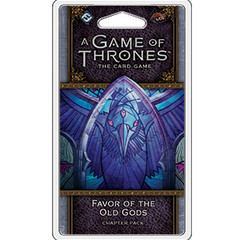 A Game of Thrones LCG: 2nd Edition - Favor of the Old Gods Chapter Pack