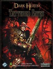 Warhammer 40,000 Roleplay: Dark Heresy: Tattered Fates