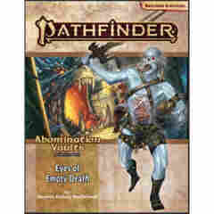 PATHFINDER (2E) ADVENTURE PATH: EYES OF EMPTY DEATH (ABOMINATION VAULTS 3 OF 3)