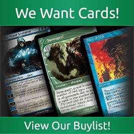 We want cards! View our buylist!