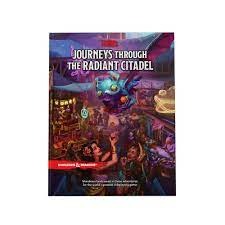 5th Edition D&D Adventures : Journeys Through the Radiant Citadel
