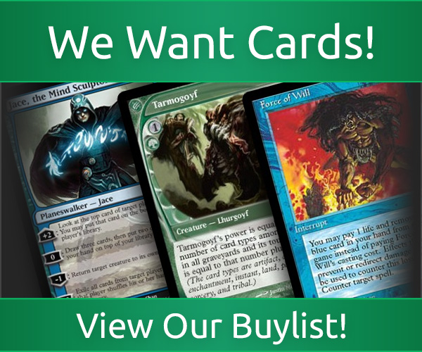 Sell us cards on our buylist!