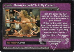 <i>Revolution</i> Shawn Michaels™ Is In My Corner!